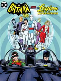 当1966版蝙蝠侠遇见超级英雄军团