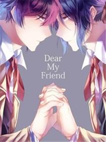 Dear My Friend